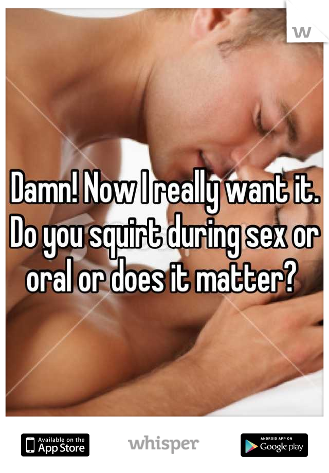 Why Do I Squirt